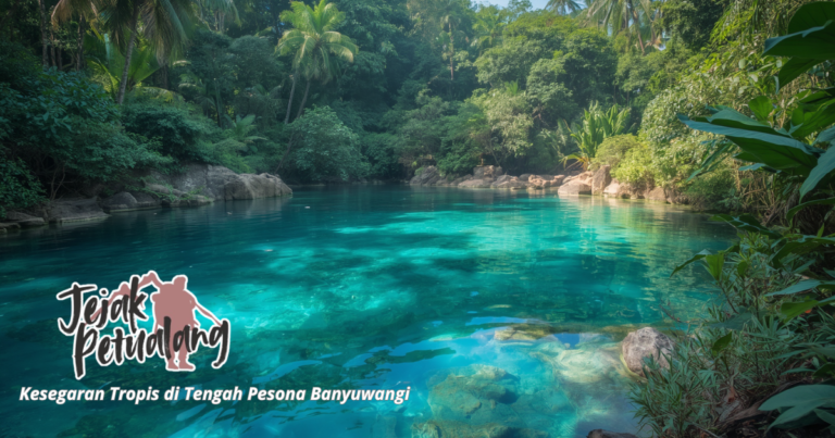 Blue Lagoon Banyuwangi dengan air jernih